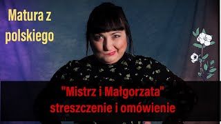 Mistrz i Małgorzata streszczenie omówienie problematyka lektury Matura z polskiego [upl. by Low]