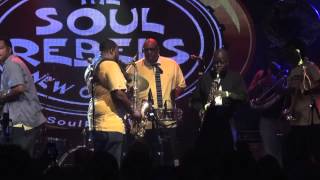 THE SOUL REBELS amp Maceo Parker  quotGet On Upquot LIVE [upl. by Ekud]