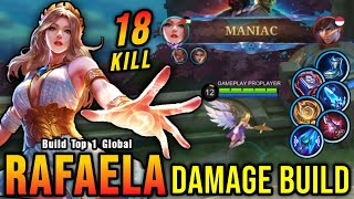 18 Kills  MANIAC Rafaela Full Damage Build is Broken  Build Top 1 Global Rafaela  MLBB [upl. by Netsirc852]