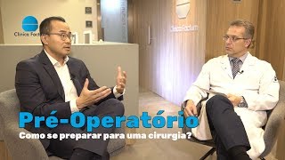 PRÉÓPERATÓRIO  como se preparar para uma cirurgia [upl. by Annohsal500]