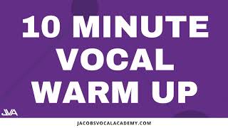 10 Minute Vocal Warm Up [upl. by Inavoy]