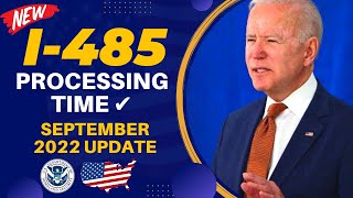 I485 Processing Time ✔️  September 2022 Update  USCIS  Adjustment of Status  Green Card [upl. by Weismann]