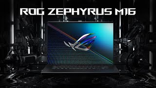 2022 ROG Zephyrus M16  Thrill Your Senses  ROG [upl. by Ahsienom372]