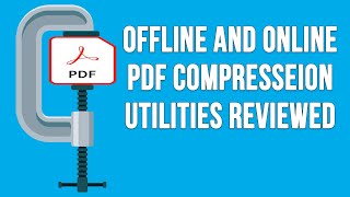 How to Compress Your PDF Files Using Downloaded Software or Online Website Tools [upl. by Jodie]