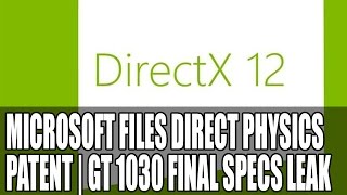 Microsoft Patent Direct Physics  DX12 Hardware Physics Here We Come [upl. by Bradway]