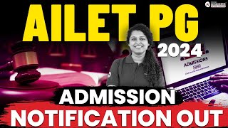 AILET 2024 PG Admission Notification 📢  Form Dates Exam Pattern Vacancies amp More 📢 [upl. by Other]