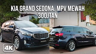 KIA GRAND SEDONA 2018 GILA NYAMAN NYA MEWAH BANGET 300JUTAAN [upl. by Aicrop]