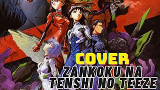 Opening Neon Genesis Evangelion  Zankoku na Tenshi no Teeze  Cover [upl. by Fein]