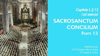 Sacrosanctum Concilium  Cap I § 13  P Giorgio M Faré [upl. by Aracahs827]