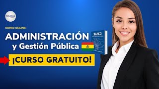 🔴 CURSO Administración y Gestión Publica ǀ GRATIS Y COMPLETO ✅ PARTE 1 [upl. by Higbee]