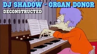 Deconstructing DJ Shadow  Organ Donor Extended Overhaul [upl. by Judye873]