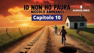 Niccolò Ammaniti  IO NON HO PAURA Audiolibro  Capitolo 10 [upl. by Aener]