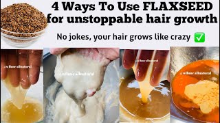 4 WAYS TO USE FLAXSEEDs FOR UNSTOPPABLE HAIR GROWTH [upl. by Leksehc216]