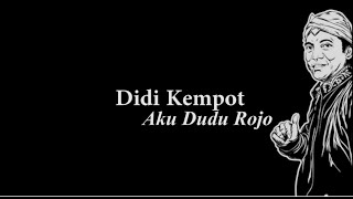 Didi Kempot Aku Dudu Rojo Lyric [upl. by Codding]