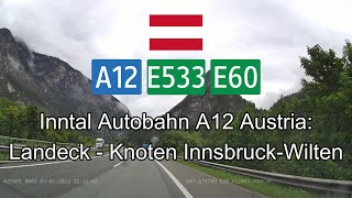 Austria Inntal Autobahn A12 Landeck  Knoten InnsbruckWilten [upl. by Ainerol]