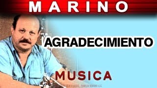 Marino  Agradecimiento musica [upl. by Nanon]