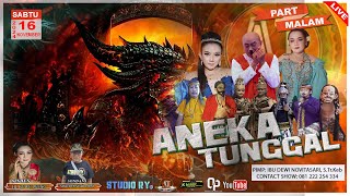 🔴LIVE ANEKA TUNGGAL  MALAM  UNJUNGAN BUYUT KEDUNG JAYA  16 NOV 2024  KARANGAMPEL  INDRAMAYU [upl. by Pardner672]