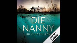 Die Nanny Hörbuch Kostenlos Gilly MacMillan [upl. by Scoter]