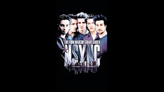 Nsync Live From Madison Square Garden [upl. by Yelekalb]