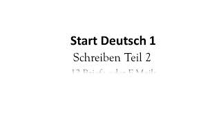 Start Deutsch 1 Schreiben Teil 2 Schreiben Beispiele 05 Briefe und E Mails mit Beispiele 0112 [upl. by Lombard38]