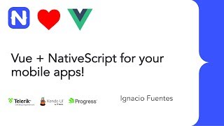 VueNYC  Mobile Apps with Vue and NativeScript  Ignacio Fuentes [upl. by Farkas]