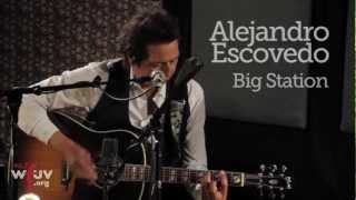 Alejandro Escovedo  quotBig Stationquot Live at WFUV [upl. by Ahrat]