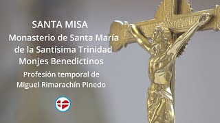 Santa Misa Monjes Benedictinos  Profesión Temporal [upl. by Stoeber]