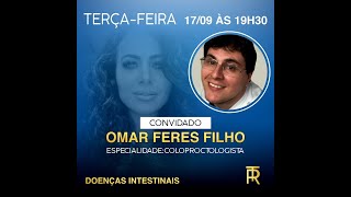 Dr Omar Feres Filho  Especialidade Coloproctologista no Podcast Rita Tonielo ao Vivo [upl. by Fitts]