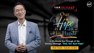 Our Hope Is In His Hands  Peter TanChi  Run Through [upl. by Nonnelg391]