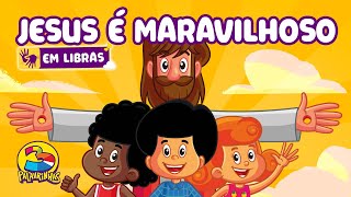 Jesus é Maravilhoso em LIBRAS  3 Palavrinhas Volume 8  OFICIAL Desenho Infantil [upl. by Atiraj]