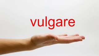 How to Pronounce vulgare  American English [upl. by Barolet]