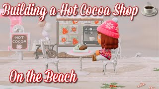 Building a Hot Cocoa Shop☕️  Animal Crossing New Horizons [upl. by Rego398]