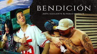 Bendición  Arte Elegante amp Pablo ChillE video reaccion DuoKindread [upl. by Mendoza94]