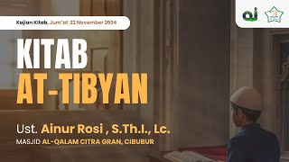 KITAB ATTIBYAN  UST AINUR ROSI STHI LC  KAJIAN KITAB [upl. by Atnwahs]