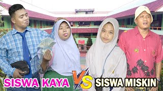 Siswa Miskin VS Siswa Kaya [upl. by Ilsa]