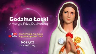 🙏 Godzina Łaski ✝️ NABOŻEŃSTWO 8 grudnia 1200 [upl. by Diego]