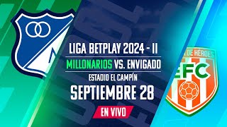 EN VIVO  MILLONARIOS VS ENVIGADO  LIGA BETPLAY II 2024 [upl. by Pepito]