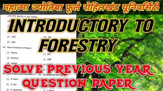 Introductory To Forestry Previous Year Question Paper Bsc AG 6th Semester mjprumcqMCQ [upl. by Eboh]