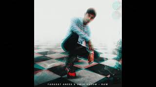 RAW  Farasat Anees x Umer Anjum Official Audio [upl. by Charline95]