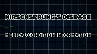 Hirschsprungs disease Medical Condition [upl. by Gem758]