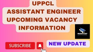 UPPCL ASSISTANT ENGINEER VACANCY 2024  UPPCL AE NEW UPDATE  UPPCL AE SELECTION PROCESSuppcl [upl. by Fayina]