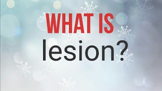 What is lesion [upl. by Arais]