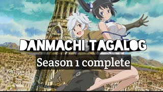 Danmachi tagalog ep13 season 1 last episode [upl. by Eerej]