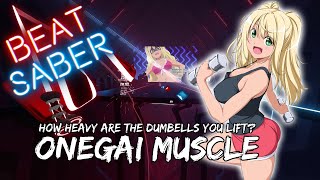 Beat Saber  Onegai Muscle  How Heavy Are the Dumbbells You Lift Opening [upl. by Allicerp]