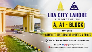 LDA City Lahore  A amp A1 Block Latest Development Updates  And Current Prices 2024 [upl. by Hochman242]