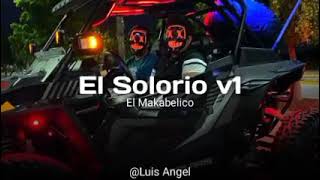 El Makabelico  El Solorio V1 [upl. by Elletsirk]