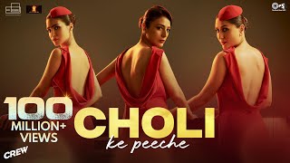 Choli Ke Peeche  Crew  Kareena Kapoor K diljitdosanjh Ila Arun Alka Yagnik Akshay amp IP [upl. by Yeleen622]