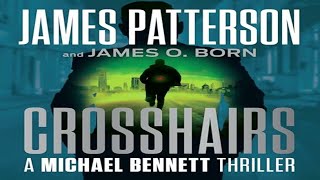 Crosshairs  by James Patterson Audiobook [upl. by Aisirtap]