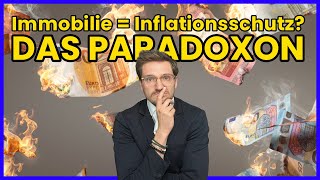 Das ImmobilienParadoxon warum sie aktuell als Inflationsschutz versagen [upl. by Michal]