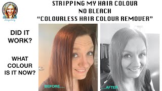 STRIPPING MY HAIR COLOUR  COLOURLESS HAIR COLOUR REMOVER [upl. by Hanimay]